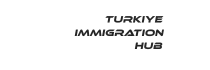 turkiye immigration hub